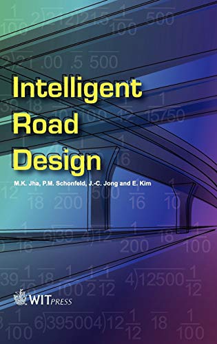 Imagen de archivo de Intelligent Road Design (Advances in Transport) a la venta por HPB-Red