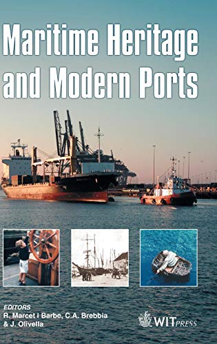 9781845640101: Maritime Heritage and Modern Ports: No. 19 (Advances in Architecture)