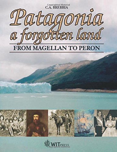 Imagen de archivo de Patagonia, a Forgotten Land : From Magellan to Peron a la venta por Better World Books: West
