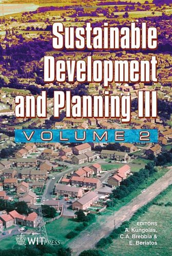Beispielbild fr Sustainable Development and Planning III Vol 2 (Wit Transactions on Ecology and the Environment) zum Verkauf von Midtown Scholar Bookstore