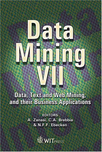 Stock image for Data Mining VII: Data, Text And Web Mining And Their Business Applications for sale by medimops