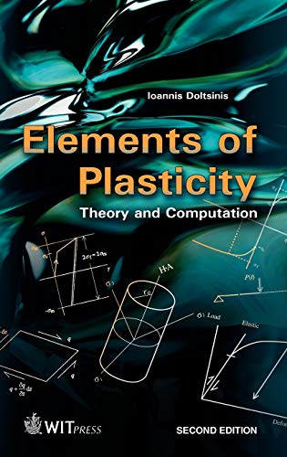 Beispielbild fr Elements of Plasticity: Theory and Computation (High Performance Structures and Materials) zum Verkauf von ReadAmericaBooks