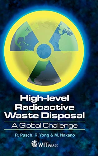 Stock image for High Level Radioactive Waste (Hlw) Disposal: A Global Challenge for sale by Ria Christie Collections