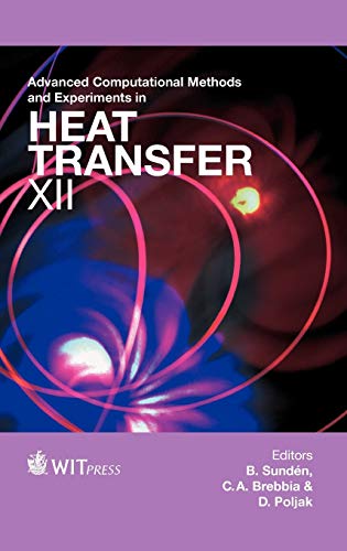 9781845646028: Advanced Computational Methods and Experiments in Heat Transfer XII