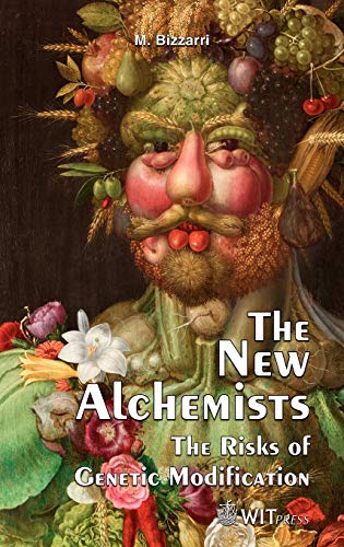 Beispielbild fr The New Alchemists: The Risks of Genetic Modification zum Verkauf von Ammareal