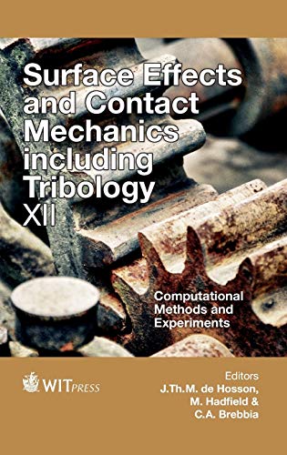 9781845649500: Surface Effects and Contact Mechanics Including Tribology XII: Computational Methods and Experiments (Wit Transactions on Engineering Sciences)