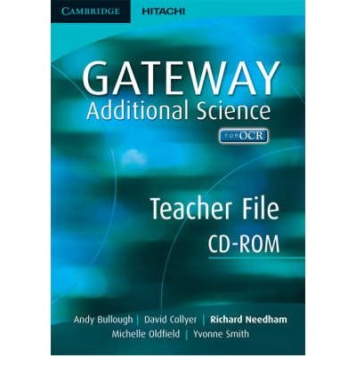 Cambridge Gateway Sciences Additional Science Teacher File CD-ROM (9781845651299) by Bullough, Andy; Collyer, David; Smith, Yvonne; Oldfield, Michelle; Needham, Richard