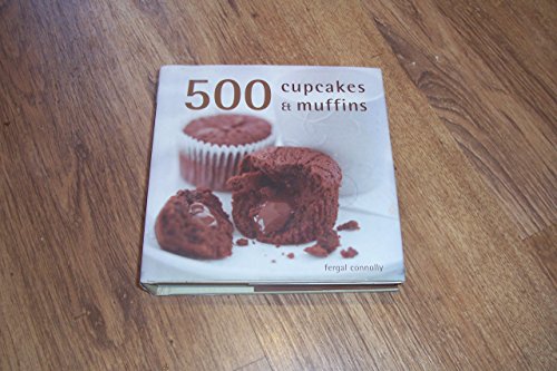 Stock image for 500 Cupcakes & Muffins for sale by WorldofBooks
