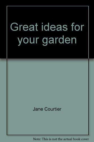 Beispielbild fr Great Ideas For Your Garden zum Verkauf von AwesomeBooks
