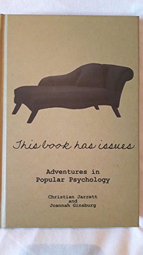 Stock image for This Book Has Issues: Adventures in Popular Psychology for sale by Better World Books