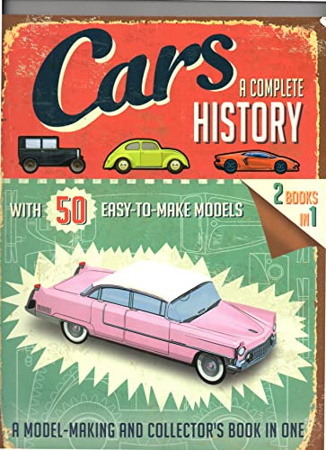 Imagen de archivo de Cars. A Complete History. 2 books in 1. Model-Making and Collector's Book in One a la venta por WorldofBooks