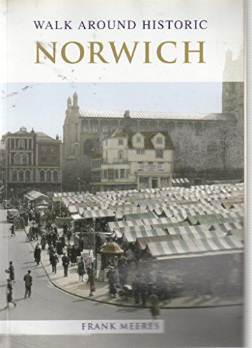 Beispielbild fr Walk Around Historic Norwich zum Verkauf von WorldofBooks