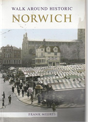 9781845676629: Walk Around Historic Norwich