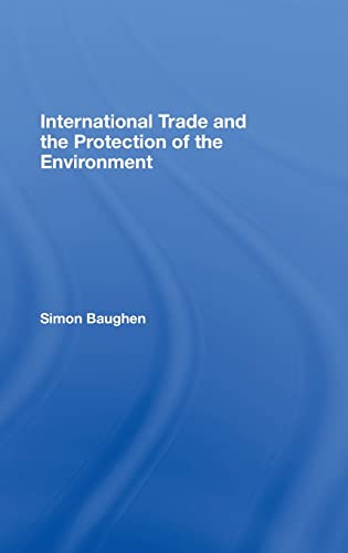 Stock image for International Trade and the Protection of the Environment for sale by Chiron Media