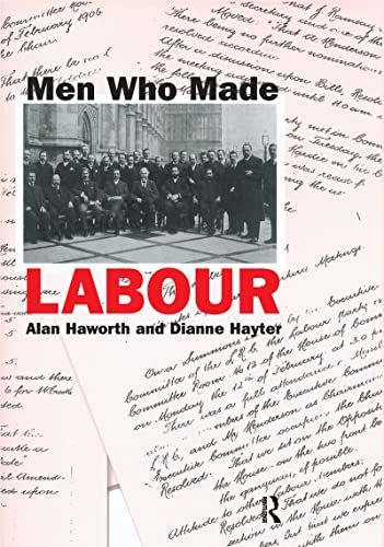 Beispielbild fr Men Who Made Labour zum Verkauf von Reuseabook