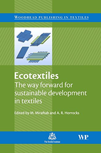 9781845692148: Ecotextiles: The Way Forward for Sustainable Development in Textiles (Woodhead Publishing Series in Textiles)