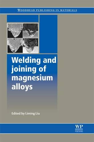 9781845696924: Welding and Joining of Magnesium Alloys