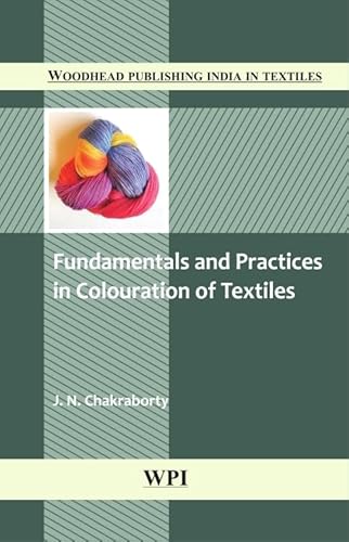 Imagen de archivo de Fundamentals and Practices in Colouration of Textiles a la venta por Books Puddle