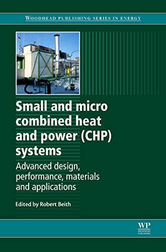 Beispielbild fr Small and Micro Combined Heat and Power (CHP) Systems: Advanced Design, Performance, Materials and Applications (Woodhead Publishing Series in Energy) zum Verkauf von WeBuyBooks