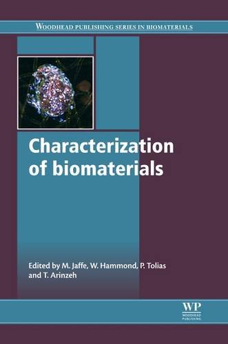 Stock image for Characterization of biomaterials (Woodhead Publishing Series in Biomaterials) for sale by Ergodebooks
