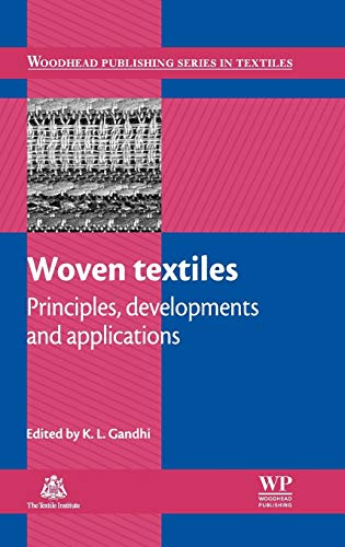 9781845699307: Woven Textiles: Principles, Developments and Applications (Woodhead Publishing Series in Textiles): Principles, Technologies and Applications