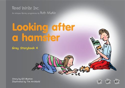 9781845710231: Read Write Inc.: Set 7 Grey: Colour Storybooks: Looking After a Hamster