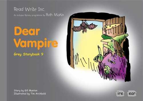 9781845710286: Read Write Inc.: Set 7 Grey: Colour Storybooks: Dear Vampire