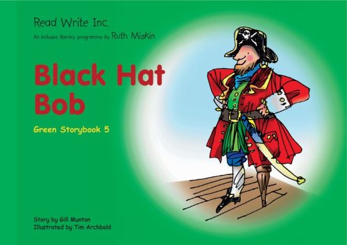 9781845710378: Read Write Inc.: Set 1 Green: Colour Storybooks: Black Hat Bob