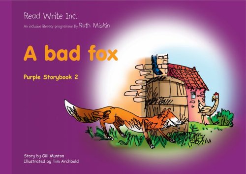 Read Write Inc.: Set 2 Purple: Colour Storybooks: A Bad Fox (9781845710446) by [???]