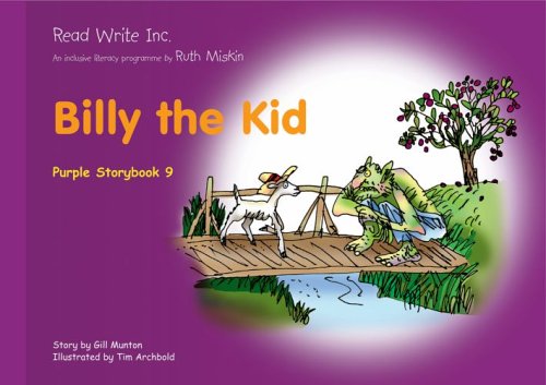 Read Write Inc.: Set 2 Purple: Colour Storybooks: Billy the Kid (9781845710514) by Gill Munton