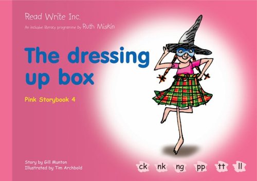 Read Write Inc.: Set 3 Pink: Colour Storybooks: The Dressing-Up Box (9781845710569) by Gill Munton
