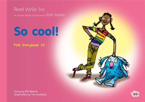 Read Write Inc.: Set 3 Pink: Colour Storybooks: So Cool! (9781845710620) by Gill Munton
