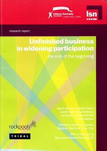 Beispielbild fr Unfinished Business in Widening Participation: The End of the Beginning zum Verkauf von Phatpocket Limited
