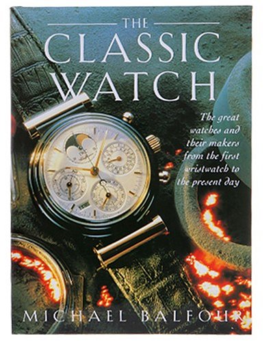 Beispielbild fr The Classic Watch zum Verkauf von WorldofBooks