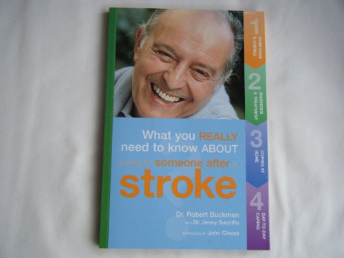 Imagen de archivo de What You Really Need to Know about Caring for Someone after a Stroke a la venta por Majestic Books