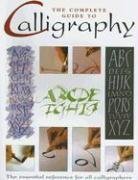 9781845731601: The Complete Guide to Calligraphy