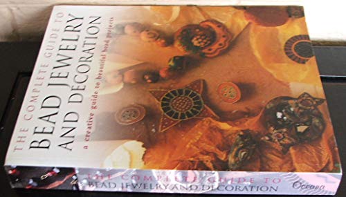 9781845731618: The Complete Guide to Bead Jewelry and Decoration