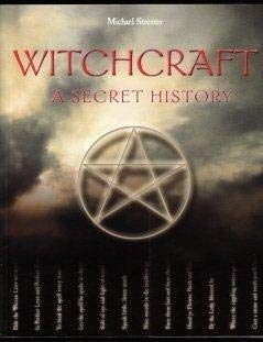 Stock image for Witchcraft: A Secret History for sale by WorldofBooks