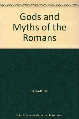 Stock image for Gods and Myths of the Romans for sale by MusicMagpie