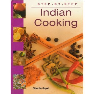 9781845732417: Step - By - Step Indian Cooking