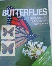 Beispielbild fr Buttereflies. A Fascinating Guide to This Beautiful Insect. zum Verkauf von Books Puddle