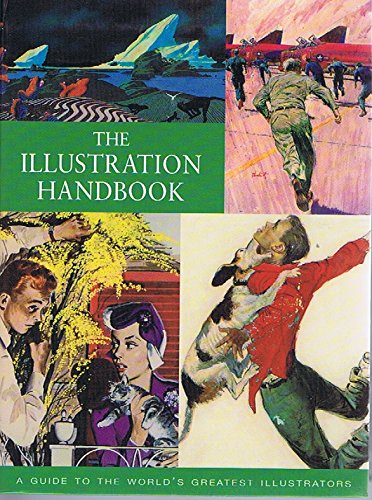 9781845733087: The Illustration Handbook: A Guide to the World's Greatest Illustrators