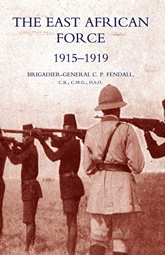 9781845740290: The East African Force 1915-1919: The East African Force 1915-1919