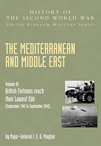 Beispielbild fr MEDITERRANEAN AND MIDDLE EAST VOLUME III (September 1941 to September 1942) (History of the Second World War. United Kingdom Military) zum Verkauf von HPB-Red