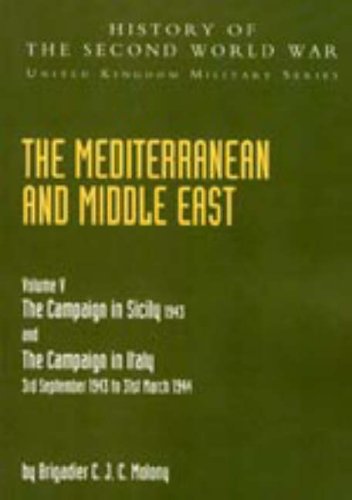 Stock image for MEDITERRANEAN AND MIDDLE EAST VOLUME V: THE CAMPAIGN IN SICILY 1943 AND THE CAMPAIGN IN ITALY 3rd Sepember1943 TO 31st March 1944: OFFICIAL CAMPAIGN . WORLD WAR: UNITED KINGDOM MILITARYSERIES: for sale by HPB-Red