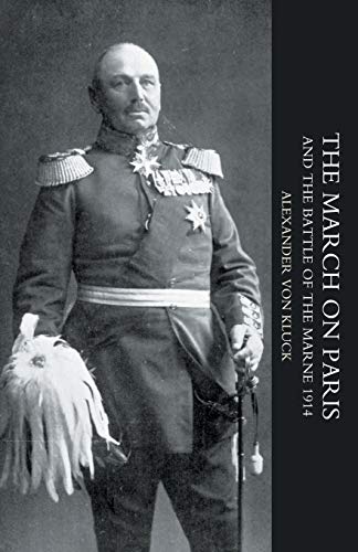 9781845741259: March on Paris and the Battle of the Marne 1914