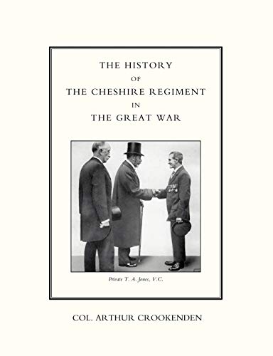 9781845741402: The History Of The Cheshire Regiment In The Great War: History Of The Cheshire Regiment In The Great War