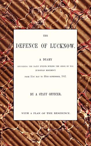 Stock image for The Defence of Lucknow, a Diary for sale by Old Army Books