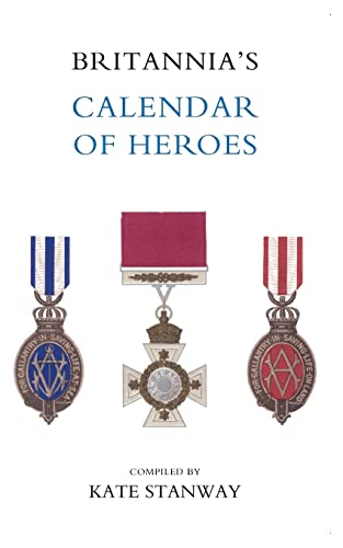 9781845742386: BRITANNIA’S CALENDAR OF HEROES: Britannia?S Calendar Of Heroes