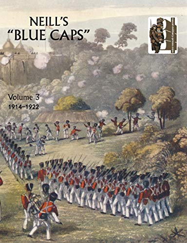9781845742867: Neill's 'Blue Caps' VOL 3 1914 - 1922: v. 3